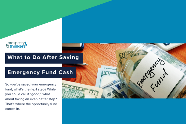 what to do after saving emergency fund cash