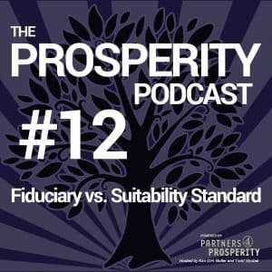 Blog P4P 012 FiduciaryvsSuitabilityStandard