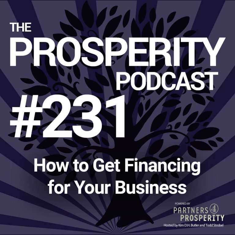 Prosperity Podcast Ep 231 How to Get Financing for Your Business