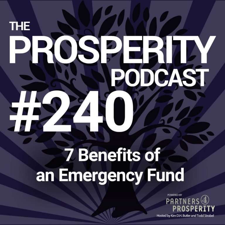 Prosperity Podcast Ep 240 7 Benefits of an Emergency Fund