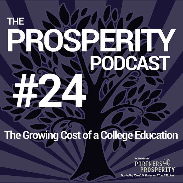 Prosperity Podcast Ep 024 The Growing Cost Of A College Education