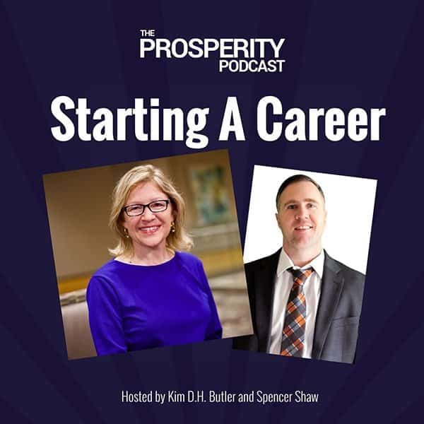 Prosperity Podcast Ep 364 Starting A Career