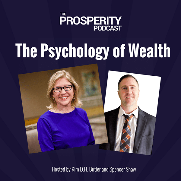 Prosperity Podcast Ep 394 The Psychology of Wealth