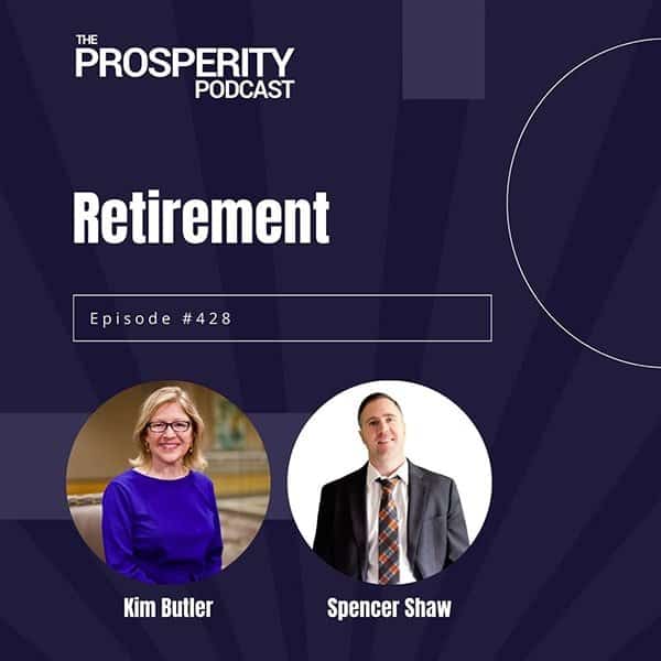 Prosperity Podcast Ep 428 Retirement