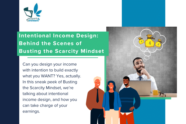 intentional income design, busting the scarcity mindset