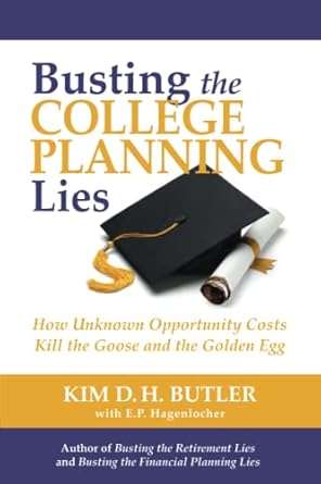 Busting the College Planning Lies Image of the book cover for Busting the College Planning Lies