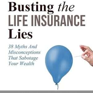 Image of book cover for Busting the Life Insurance Lies.
