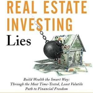 Busting the Real Estate Investing Lies