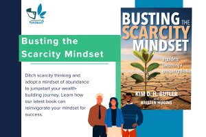 Blog busting the scarcity mindset