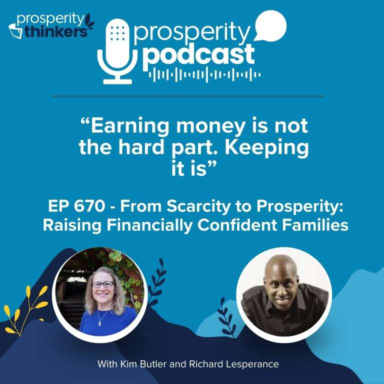 From Scarcity to Prosperity: Raising Financially Confident Families